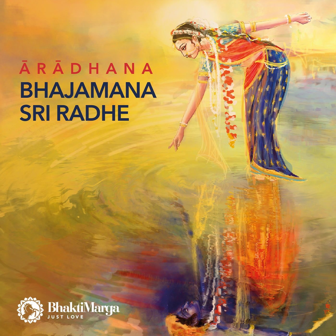 Aradhana: Bhajamana Sri Radhe