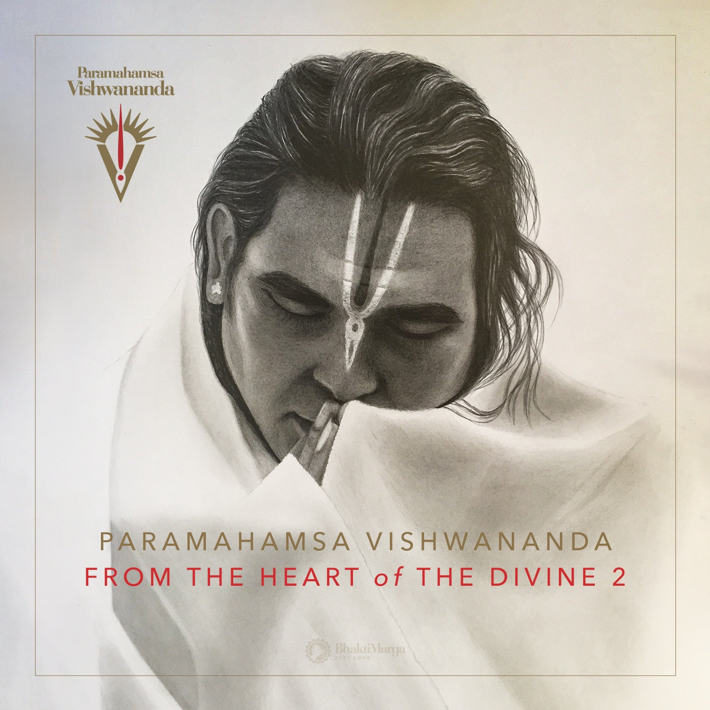 From the Heart of the Divine 2 - Paramahamsa Vishwananda