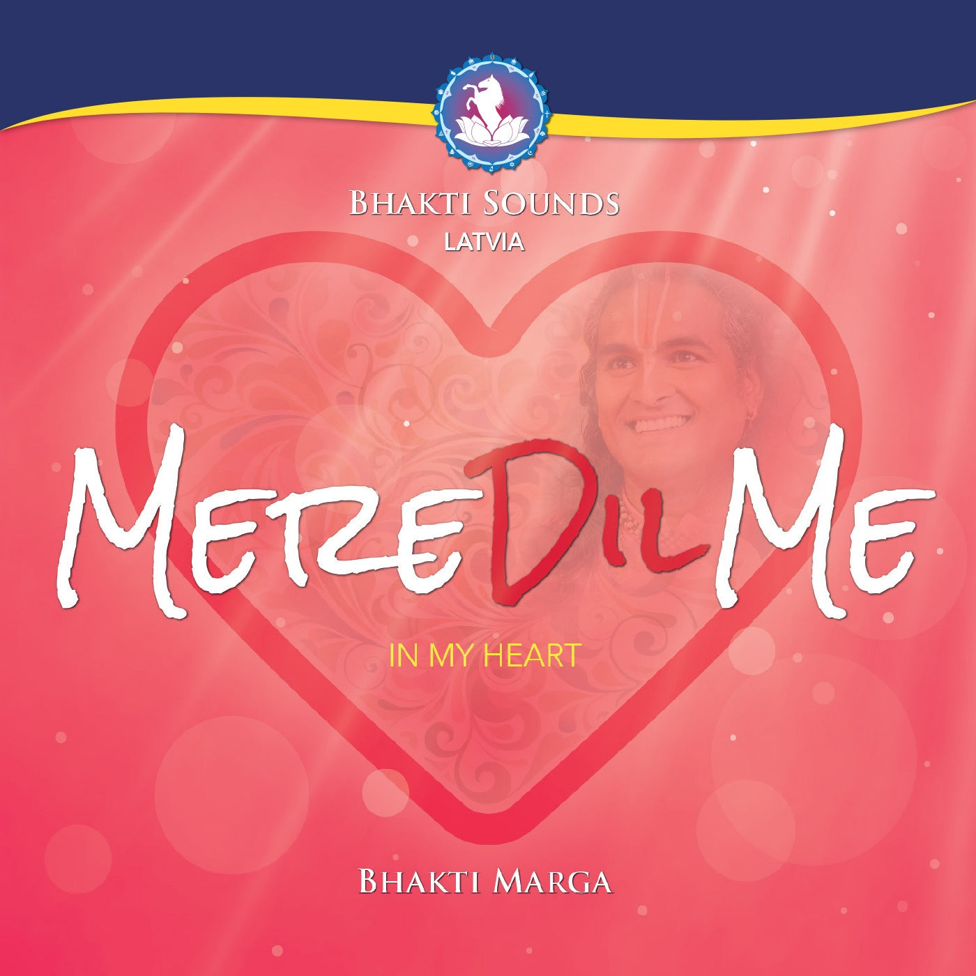 Bhakti Sounds Latvia: Mere Dil Me (In My Heart)