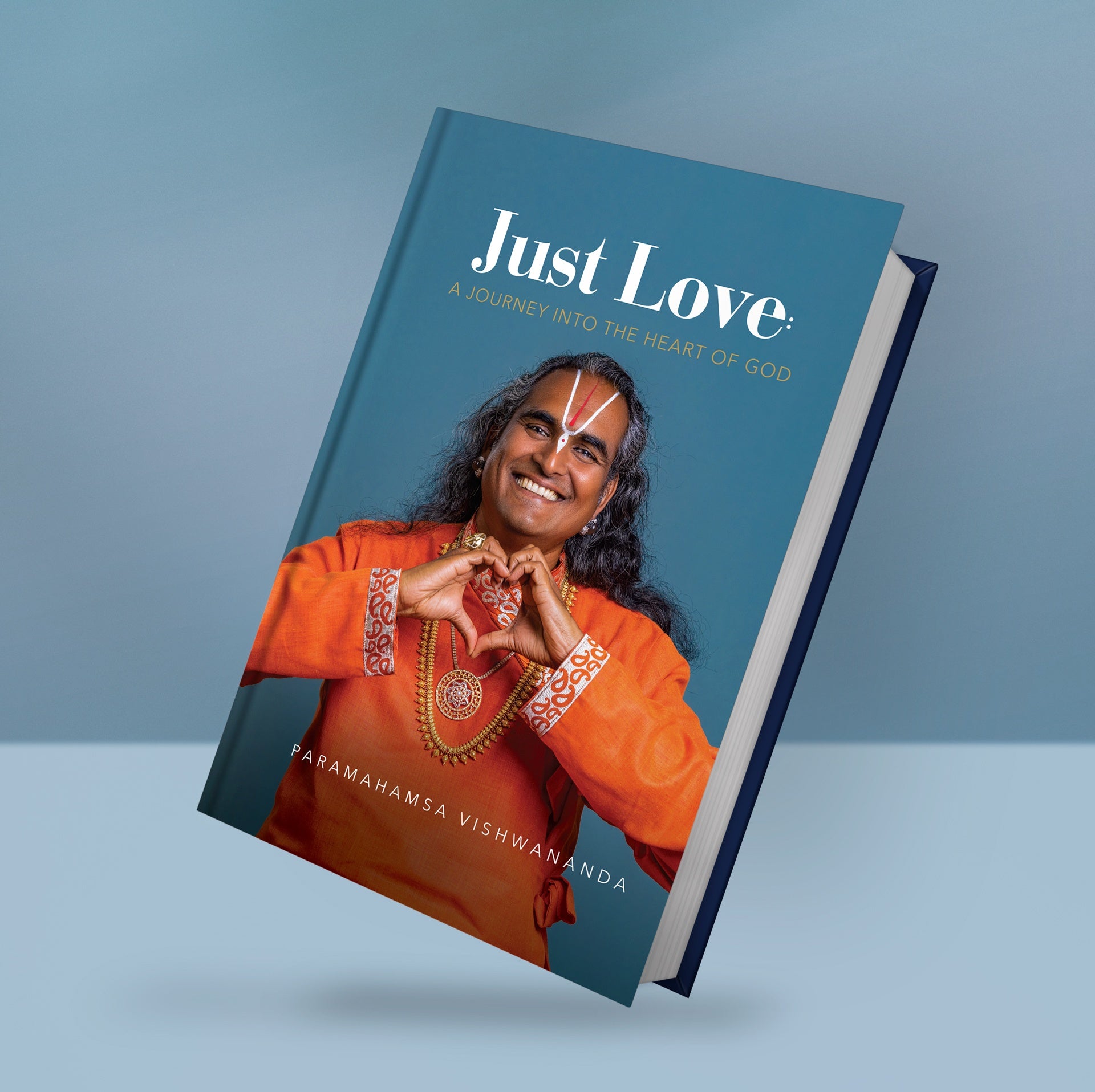 Just Love: A Journey into the Heart of God