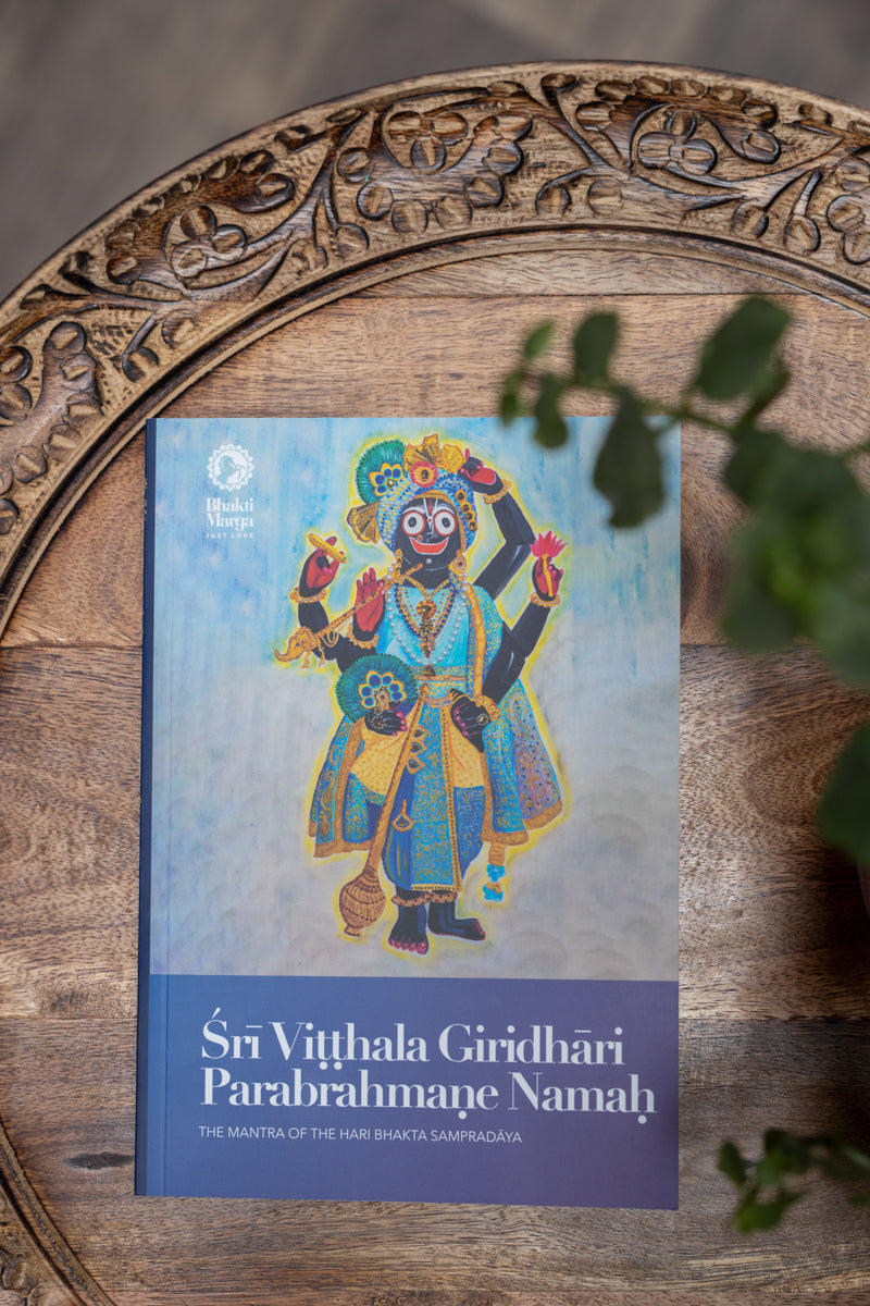 Śrī Viṭṭhala Giridhāri Parabrahmaṇe Namaḥ: The Mantra of the Hari Bhakta Sampradāya