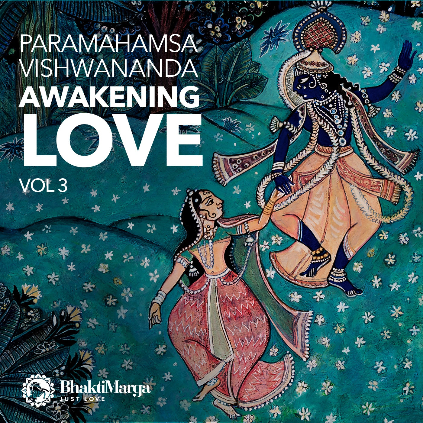 Awakening Love Vol.3 - Paramahamsa Vishwananda