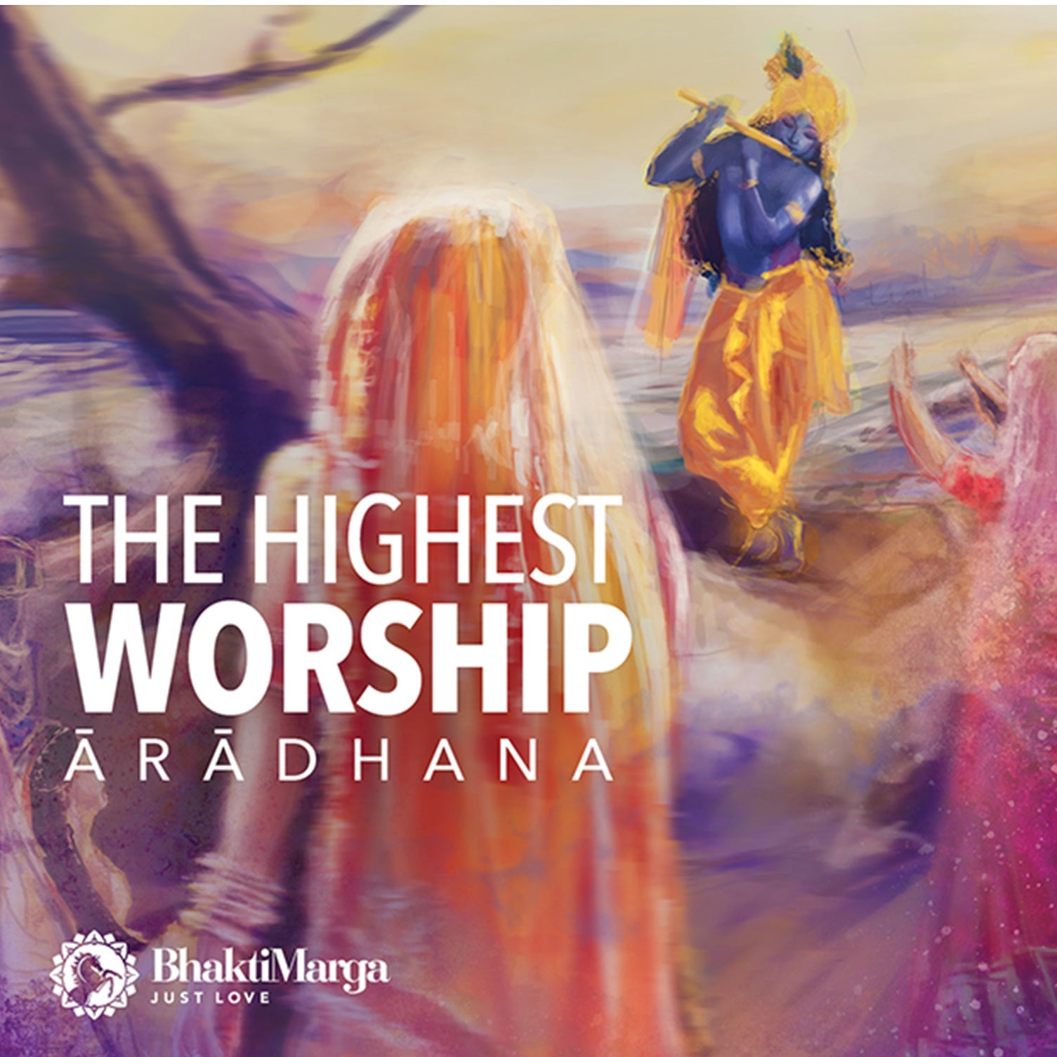 Aradhana: The Highest Worship