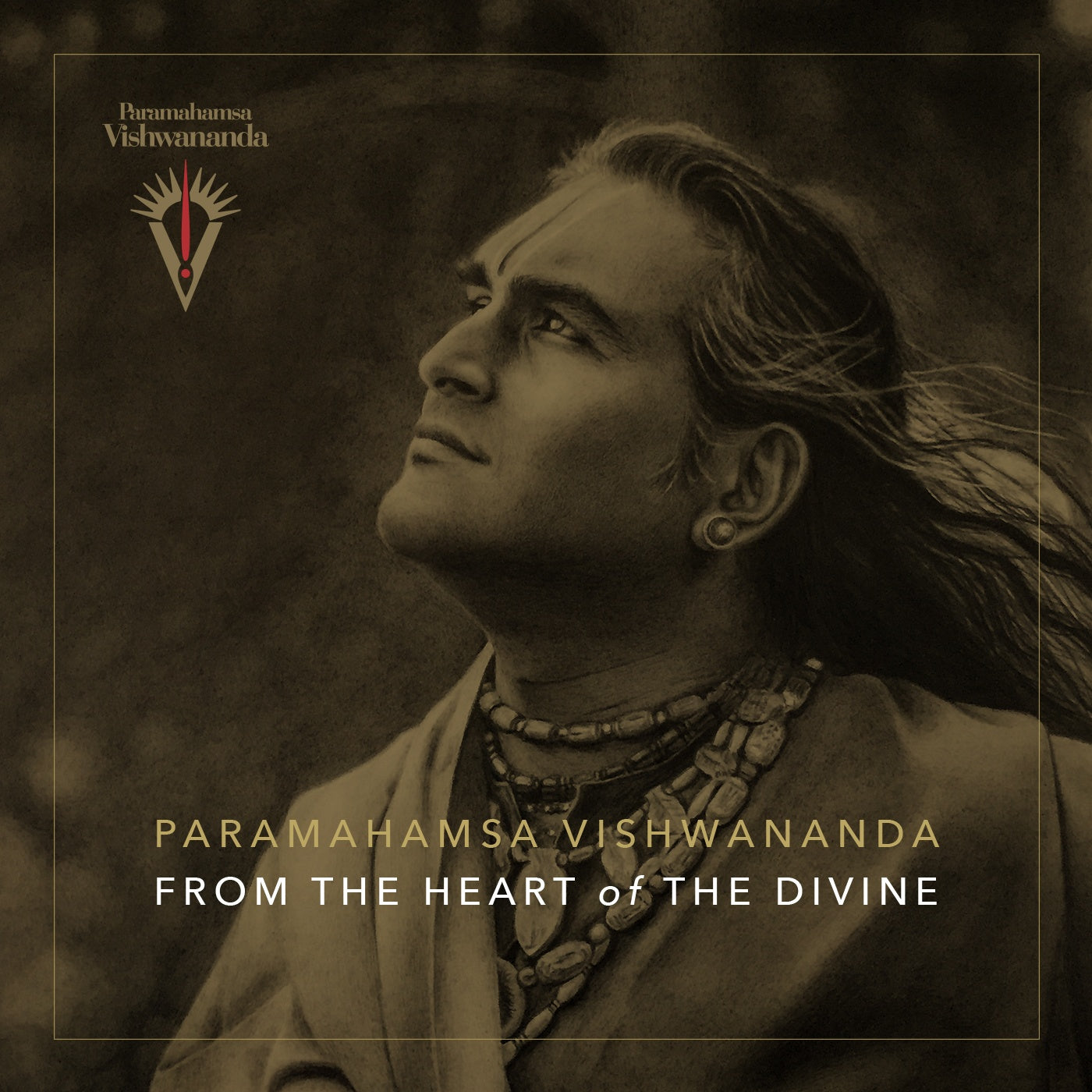 From the Heart of the Divine - Paramahamsa Vishwananda