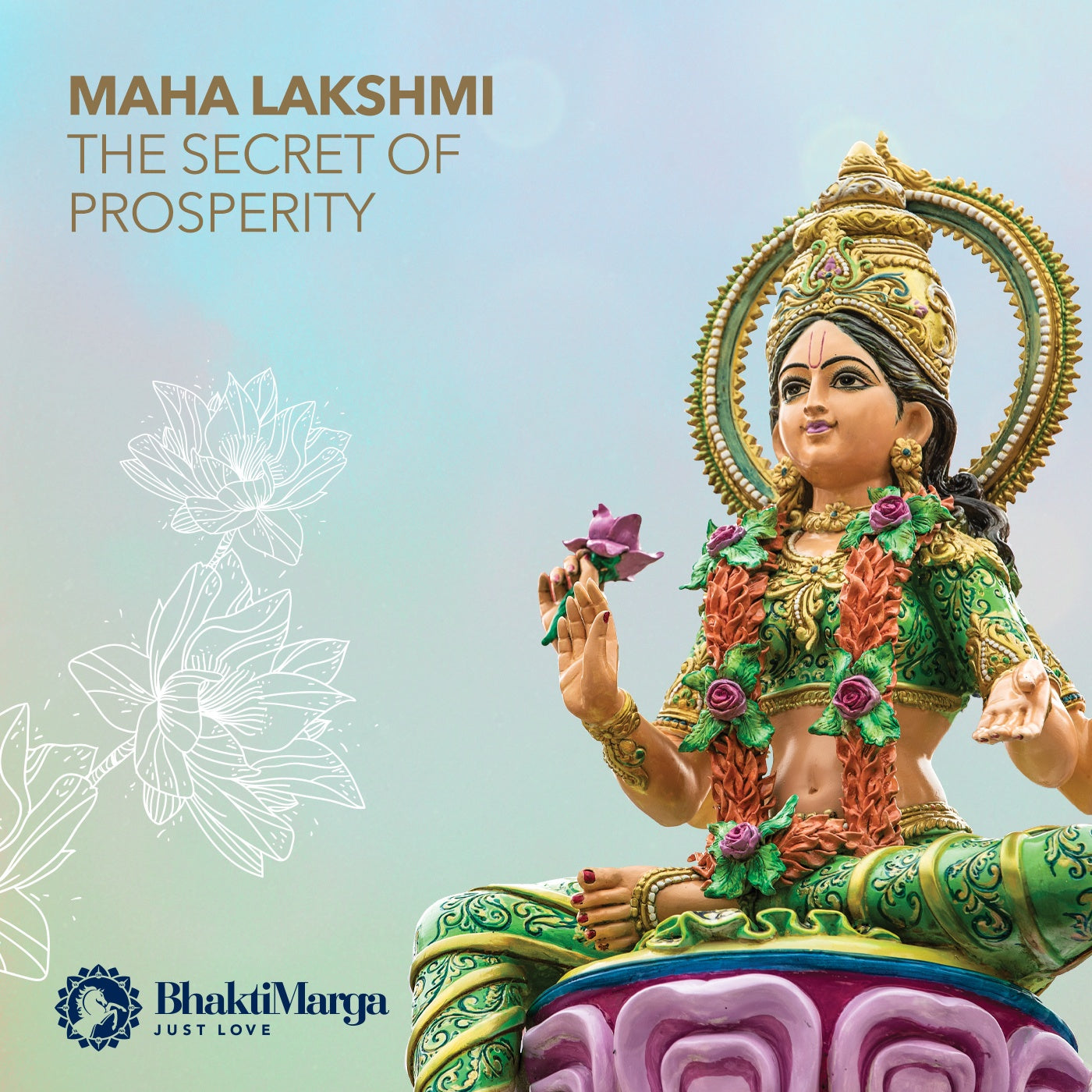Maha Lakshmi: The Secret of Prosperity